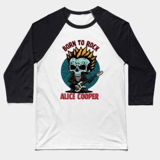 Born to rock Alice Cooper // Aesthetic Baseball T-Shirt